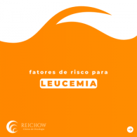 Fatores de risco para leucemia