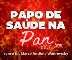 Confira a entrevista no Papo de Saúde na PAN com o Dr. Sandro Reichow!